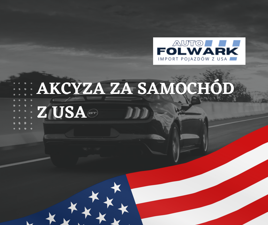 akcyza za samochód z USA