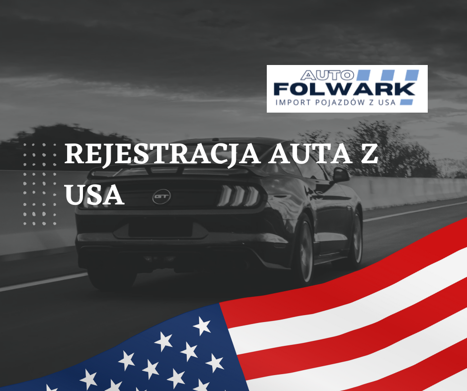 Rejestracja auta z USA